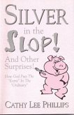 Silver in the Slop (eBook, ePUB)