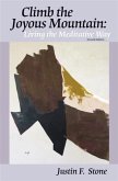 Climb the Joyous Mountain: Living the Meditative Way (2nd Edition) (eBook, ePUB)