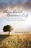 When Death Becomes Life (eBook, ePUB)