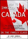 How to Immigrate to Canada in the Family Class (eBook, ePUB)
