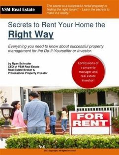 Secrets to Renting Your Home the Right Way (eBook, ePUB) - Schroder, Ryan