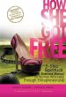 How She Got Free (eBook, ePUB) - Bild 1