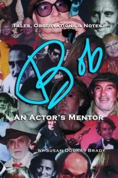 Cover Tales, Observations & Notes: BOB An Actor's Mentor (eBook, ePUB)