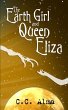 The Earth Girl and Queen Eliza (eBook,... - Bild 1