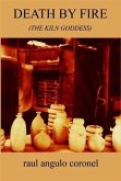 Death by Fire (eBook, ePUB) Death by Fire (eBook, ePUB)