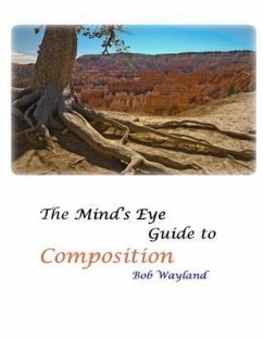 Mind's Eye Guide to Composition: Book One (eBook, ePUB) - Wayland, Bob