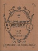 Clawhammer Ukulele: Tabs and Techniques (eBook, ePUB) Clawhammer Ukulele: Tabs and Techniques (eBook, ePUB)