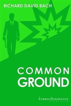 Common Ground (eBook, ePUB) - Bach, Richard David