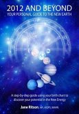 2012 and Beyond: Your Personal Guide to the New Earth (eBook, ePUB)
