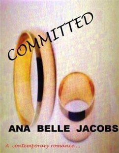 Committed (eBook, ePUB) - Jacobs, Ana Belle