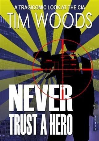Never Trust A Hero (eBook, ePUB)