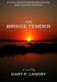 Bridge Tender (eBook, ePUB)