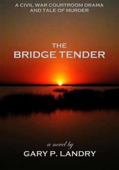 Bridge Tender (eBook, ePUB) - Landry, Gary P.