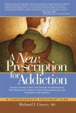 New Prescription for Addiction (eBook, ePUB)