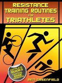 Resistance Training Routines for Triathletes (eBook, ePUB)