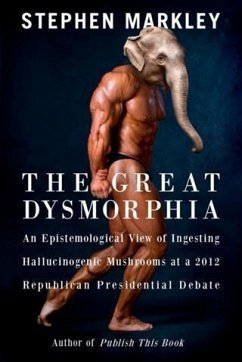 The Great Dysmorphia (eBook, ePUB) - Markley, Stephen