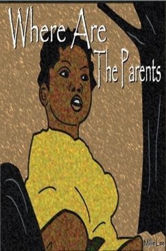 Where Are The Parents? (eBook, ePUB) - Lee, Millie