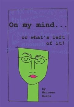 On My Mind . . . Or What's Left Of It (eBook, ePUB) - Burns, Maureen