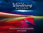 Wandering Wayfarer (eBook, ePUB) Wandering Wayfarer (eBook, ePUB)
