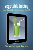 Vegetable Juicing (eBook, ePUB)