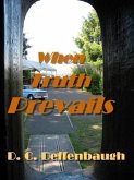 When Truth Prevails (eBook, ePUB)