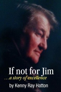 If Not For Jim (eBook, ePUB) - Hatton, Kenny Ray