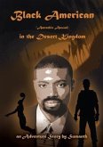 Black American (Amreekie Aswad) in the Desert Kingdom - Part I (eBook, ePUB)