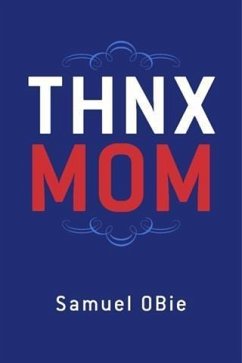 Cover &quote;THNX MOM&quote; (eBook, ePUB)