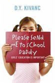 Please Send Me To School Daddy (eBook, ePUB)