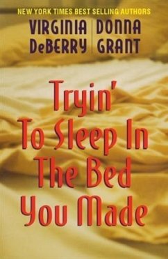 Cover Tryin' to Sleep in the Bed You Made (eBook, ePUB)