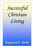 Successful Christian Living (eBook, ePUB) Successful Christian Living (eBook, ePUB)