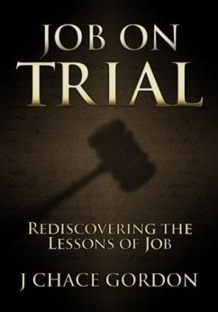 Job on Trial (eBook, ePUB) - Gordon, J Chace