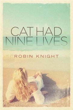 Cat Had Nine Lives (eBook, ePUB) - Knight, Robin