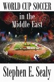 World Cup Soccer in the Middle East (eBook, ePUB) World Cup Soccer in the Middle East (eBook, ePUB)