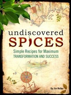 Undiscovered Spices (eBook, ePUB) - Walker, Jim