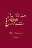 Our Divine and Cosmic Identity, Volume 3 (eBook, ePUB)