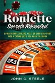 Roulette Secrets Revealed (eBook, ePUB)