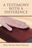 Testimony with a Difference (eBook, ePUB) Testimony with a Difference (eBook, ePUB)
