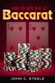 How to Win Big at Baccarat (eBook, ePUB)