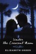 Under the Crescent Moon (eBook, ePUB) - Bild 1