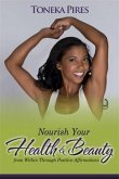 Nourish Your Health and Beauty from Within Through Positive Affirmations (eBook, ePUB) Nourish Your Health and Beauty from Within Through Positive Affirmations (eBook, ePUB)