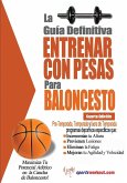 La guia definitiva - Entrenar con pesas para baloncesto (eBook, ePUB) La guia definitiva - Entrenar con pesas para baloncesto (eBook, ePUB)