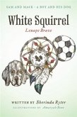 White Squirrel - Lenape Brave (eBook, ePUB)