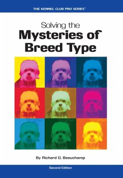Solving the Mysteries of Breed Type (eBook, ePUB) - Beauchamp, Richard G.