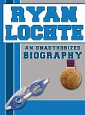 Ryan Lochte (eBook, ePUB) Ryan Lochte (eBook, ePUB)