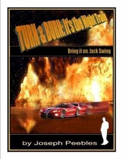 Turn & Burn: It's the Night Train. Bring it on, Jack Swing (eBook, ePUB) - Peebles, Joseph