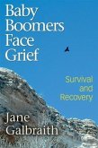 Baby Boomers Face Grief - Survival and Recovery (eBook, ePUB)