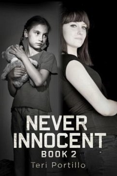 Never Innocent (eBook, ePUB) - Portillo, T. L. Never Innocent (eBook, ePUB) - Portillo, T. L.