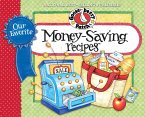 Our Favorite Money Saving Recipes (eBook, ePUB) Our Favorite Money Saving Recipes (eBook, ePUB)