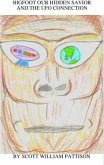 Bigfoot Our Hidden Savior and The UFO Connection (eBook, ePUB)